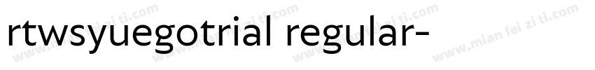 rtwsyuegotrial regular字体转换
